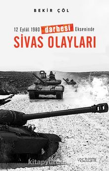 12 Eylül 1980 Darbesi Ekseninde Sivas Olayları kitap kapağı