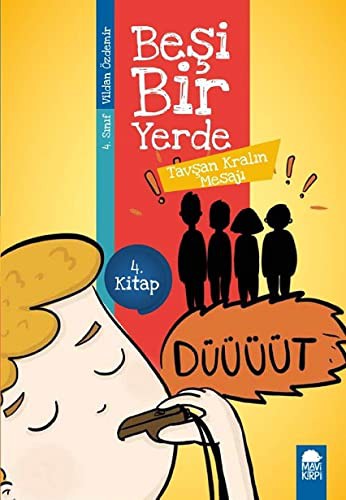 Tavşan Kralın Mesajı - Beşi Bir Yerde 4. Kitap / 4. Sınıf Okuma Kitabı kitap kapağı