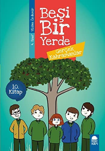 Gerçek Kahramanlar - Beşi Bir Yerde 10. Kitap / 4. Sınıf Okuma Kitabı kitap kapağı