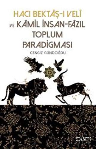Hacı Bektaşı Veli ve Kamil İnsan Fazıl Toplum Paradigması kitap kapağı