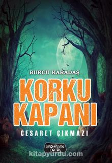 Korku Kapanı - Cesaret Çıkmazı kitap kapağı