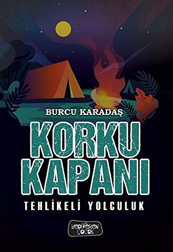 Korku Kapanı - Tehlikeli Yolculuk kitap kapağı