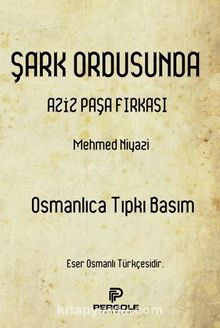 Şark Ordusunda Aziz Paşa Fırkası kitap kapağı