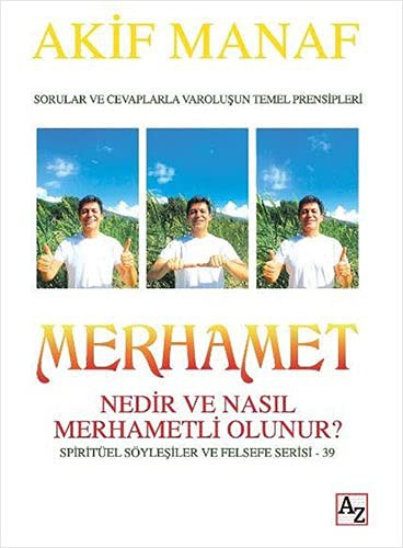 Merhamet Nedir ve Nasıl Merhametli Olunur? kitap kapağı