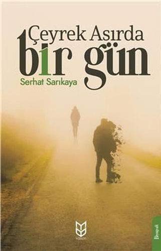 Çeyrek Asırda Bir Gün kitap kapağı