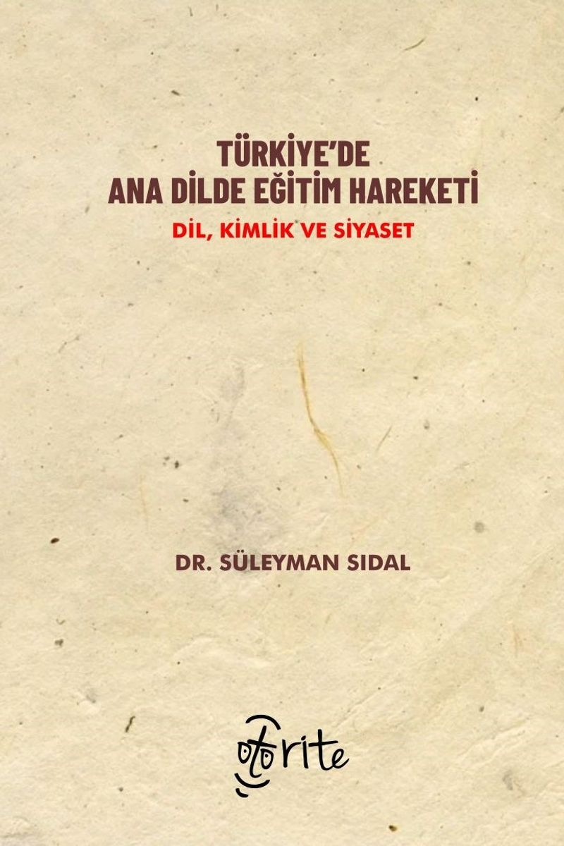 Türkiye'de Ana Dilde Eğitim Hareketi Dil, Kimlik ve Siyaset kitap kapağı