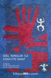 Özel Konular İle A’dan Z’ye Sanat kitap kapağı