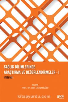 Sağlık Bilimlerinde Araştırma ve Değerlendirmeler I (Eylül 2021) kitap kapağı