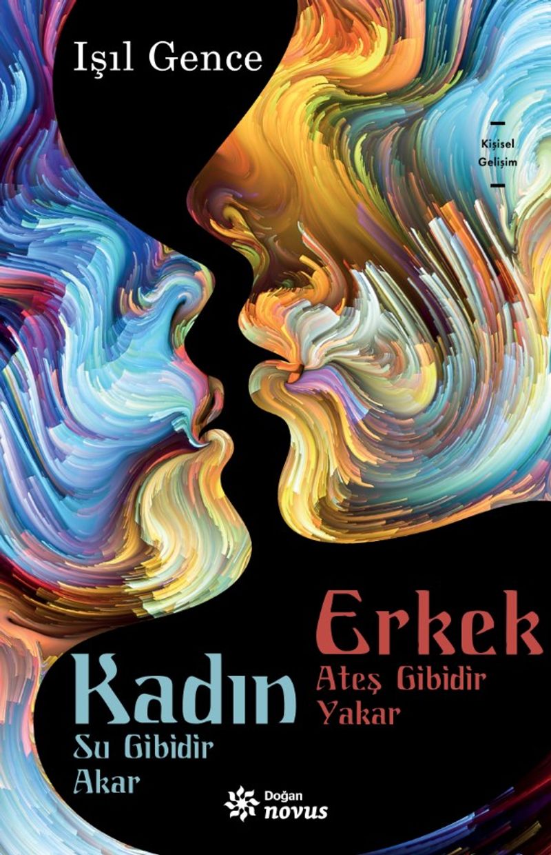 Kadın Su Gibidir Akar Erkek Ateş Gibidir Yakar kitap kapağı
