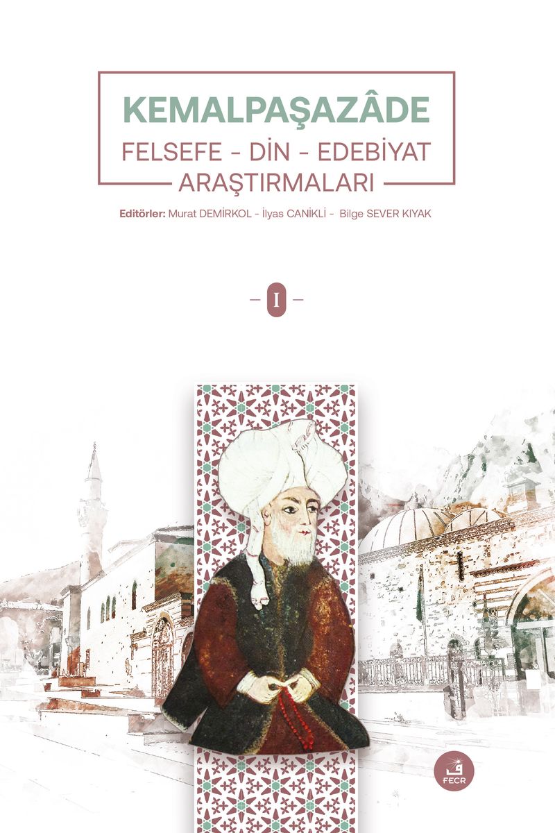 Kemalpaşazade Felsefe-Din-Edebiyat Araştırmaları (2 Cilt) kitap kapağı