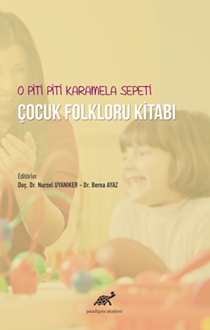 O Piti Piti Karamela Sepeti Çocuk Folkloru Kitabı kitap kapağı