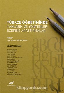 Türkçe Öğretiminde Yaklaşım Ve Yöntemler Üzerine Bir Araştırma kitap kapağı
