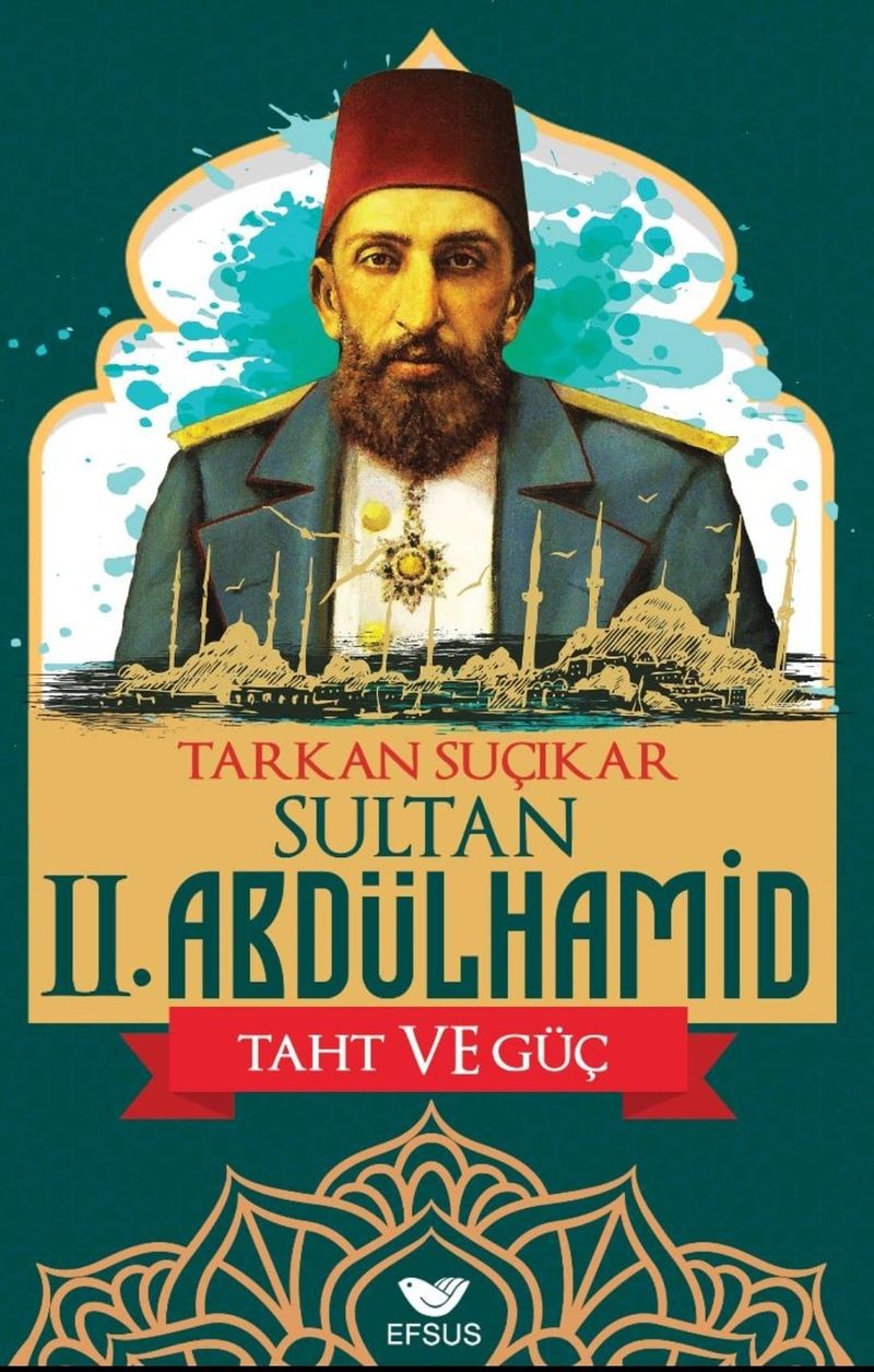 Sultan II. Abdulhamid Taht ve Güç kitap kapağı