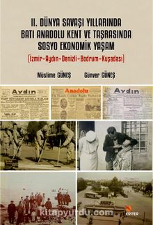 II. Dünya Savaşı Yıllarında Batı Anadolu Kent ve Taşrasında Sosyo Ekonomik Yaşam kitap kapağı