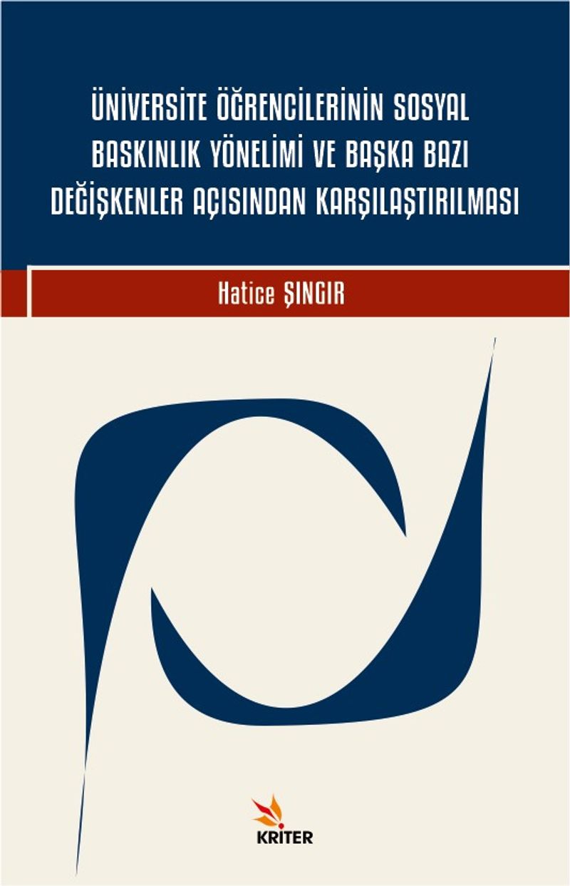 Üniversite Öğrencilerinin Sosyal Baskınlık Yönelimi ve Başka Bazı Değişkenler Açısından Karşılaştırılması kitap kapağı