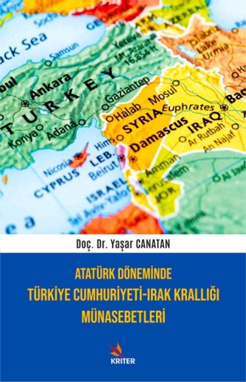 Atatürk Döneminde Türkiye Cumhuriyeti-Irak Krallığı Münasebetleri kitap kapağı