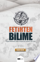 Fetihten Bilime - Antik Bilimlerin İslâm Dünyasına İntikali (Siyer Yayınları) kitap kapağı