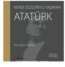 Kendi Sözleriyle Yaşayan Atatürk kitap kapağı