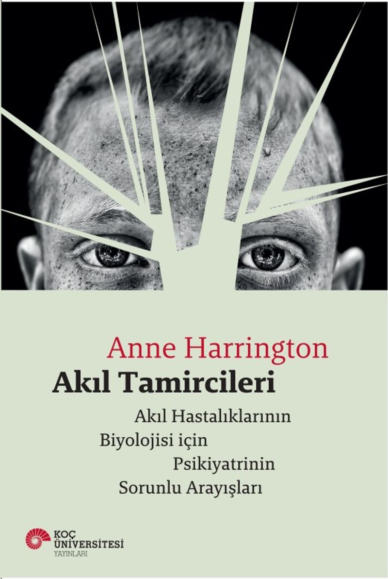Akıl Tamircileri Akıl Tamircileri Biyolojisi için Psikiyatrinin Sorunlu Arayışları kitap kapağı