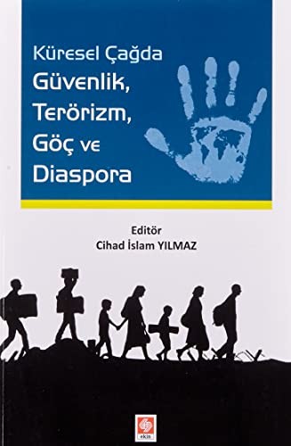 Küresel Çağda Güvenlik Terörizm Göç ve Diaspora kitap kapağı