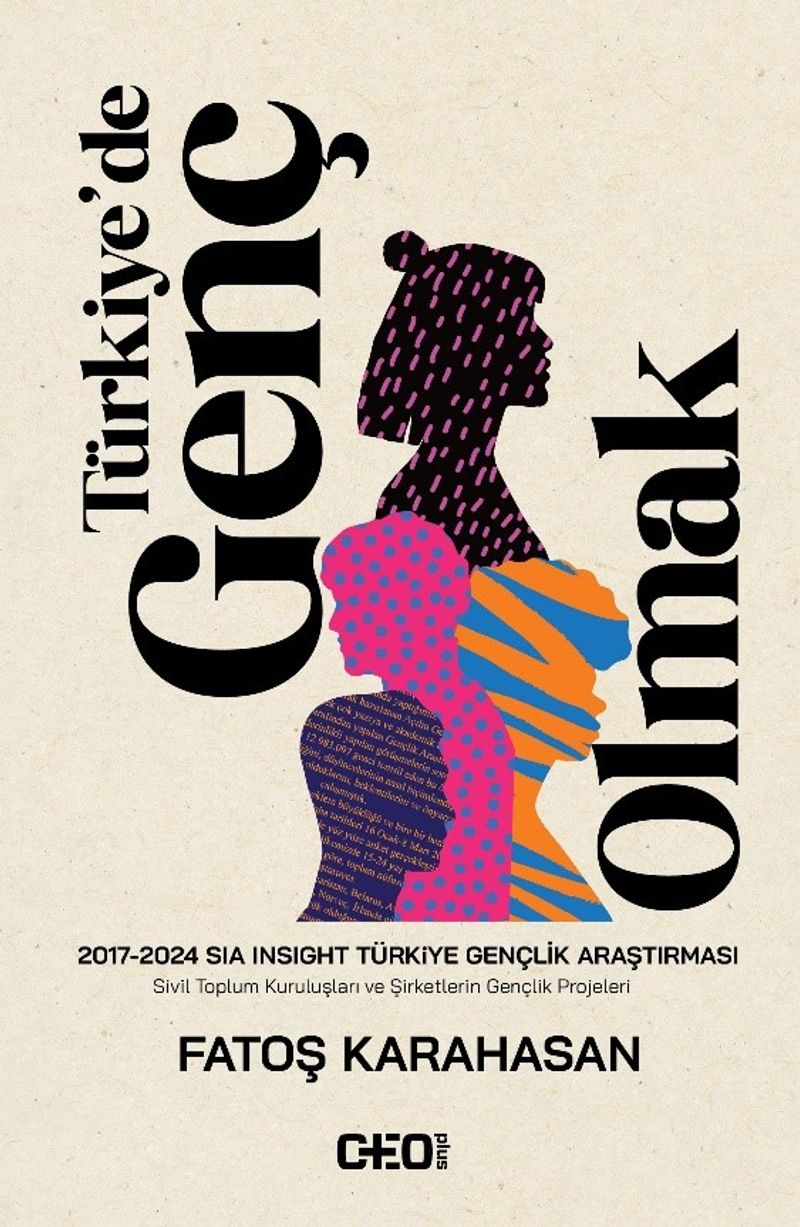 Türkiye'de Genç Olmak 2017-2024 Sia Insight Türkiye Gençlik Araştırması kitap kapağı
