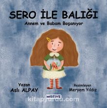 Sero İle Balığı & Annem ve Babam Boşanıyor. kitap kapağı