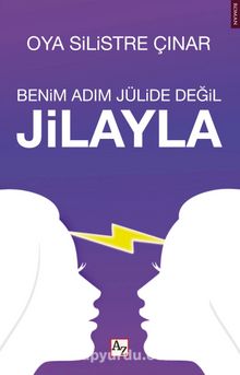Benim Adım Jülide Değil Jilayla kitap kapağı