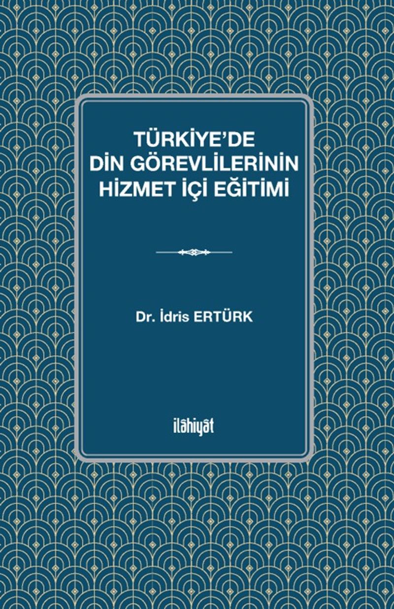 Türkiye'de Din Görevlilerinin Hizmet İçi Eğitimi kitap kapağı