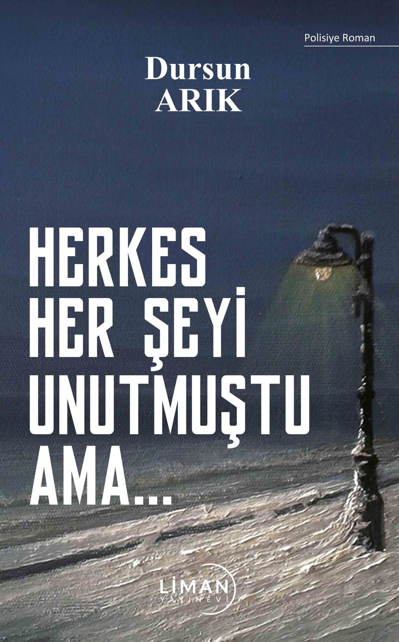 Herkes Her Şeyi Unutmuştu Ama… kitap kapağı