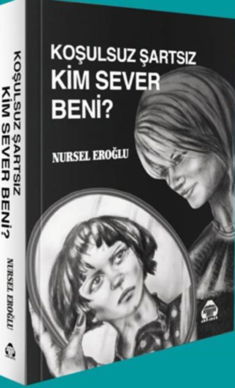Koşulsuz Şartsız Kim Sever Beni kitap kapağı