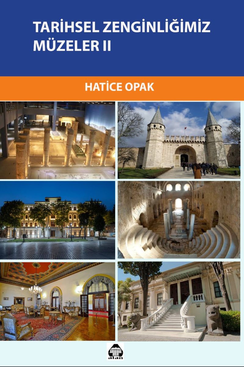 Tarihsel Zenginliğimiz Müzeler 2 kitap kapağı