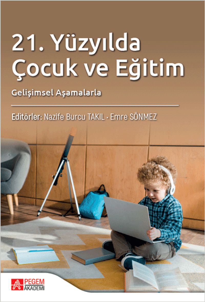 21.Yüzyılda Çocuk ve Eğitim Gelişimsel Aşamalarla kitap kapağı