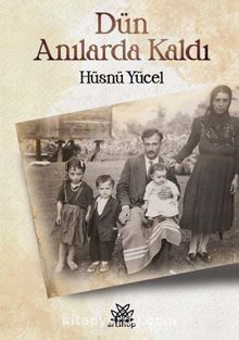 Dün Anılarda Kaldı kitap kapağı