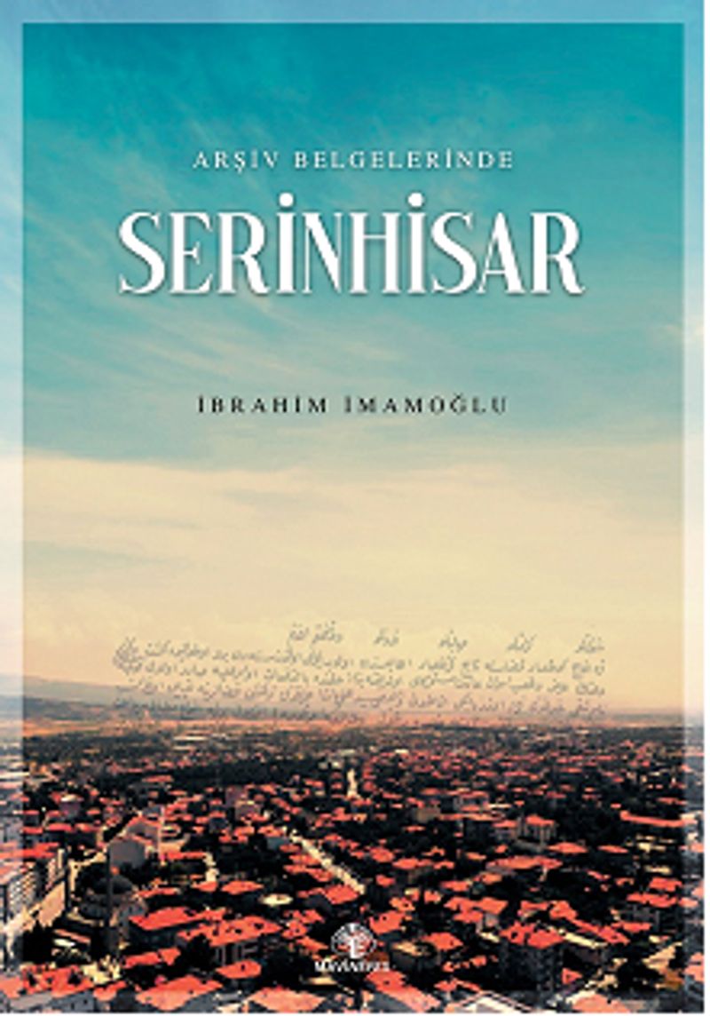 Arşiv Belgelerinde Serinhisar kitap kapağı