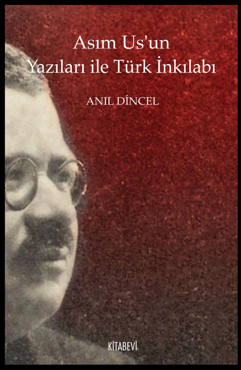 Asım Us'un Yazıları ile Türk İnkılabı kitap kapağı