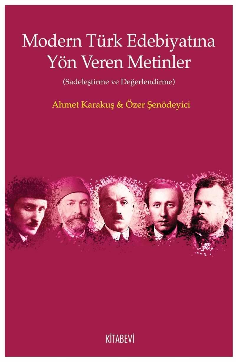 Modern Türk Edebiyatına Yön Veren Metinler (Sadeleştirme ve Değerlendirme) kitap kapağı