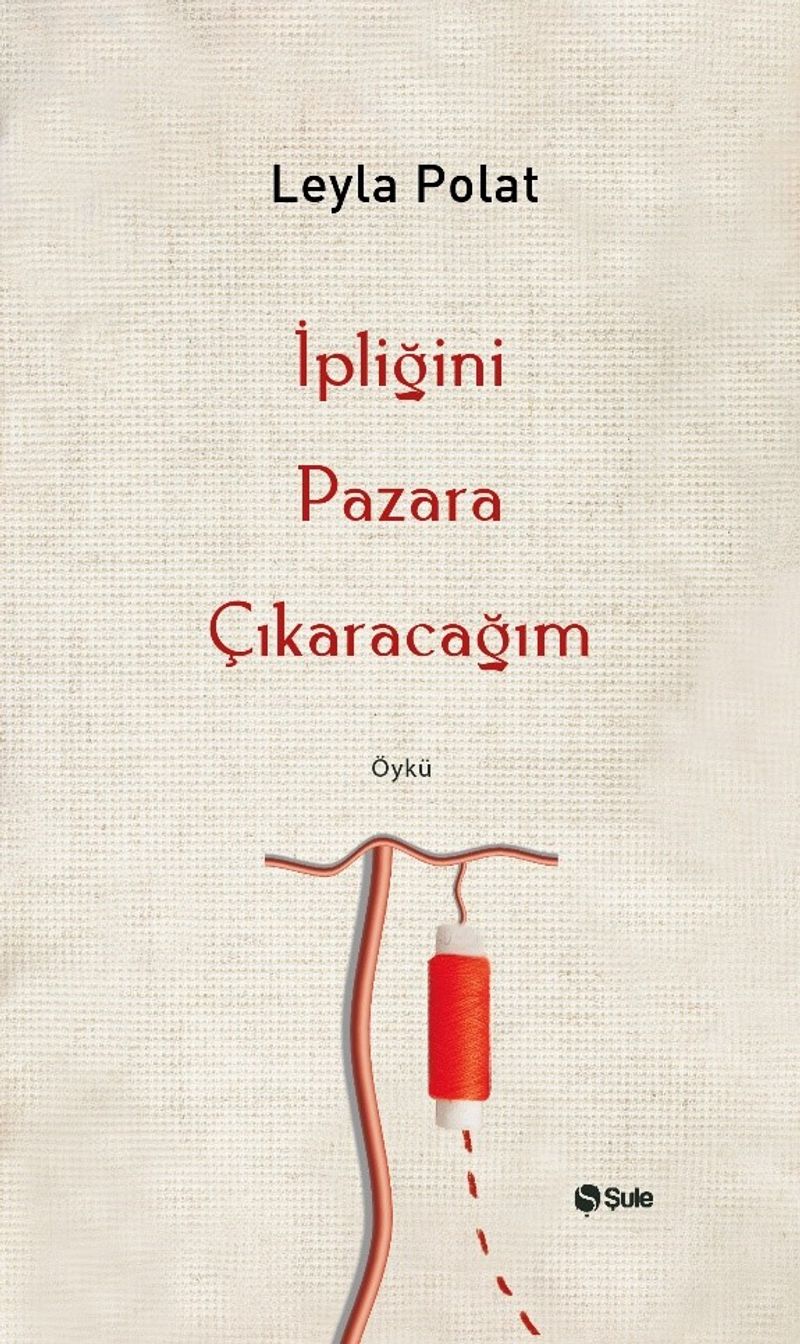 İpliğini Pazara Çıkaracağım kitap kapağı