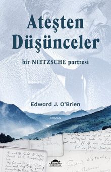 Ateşten Düşünceler & Bir Nietzsche Portresi kitap kapağı