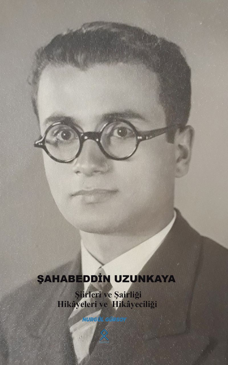 Şahabeddin Uzunkaya Şiirleri ve Şairliği Hikayeleri ve Hikayeciliği kitap kapağı