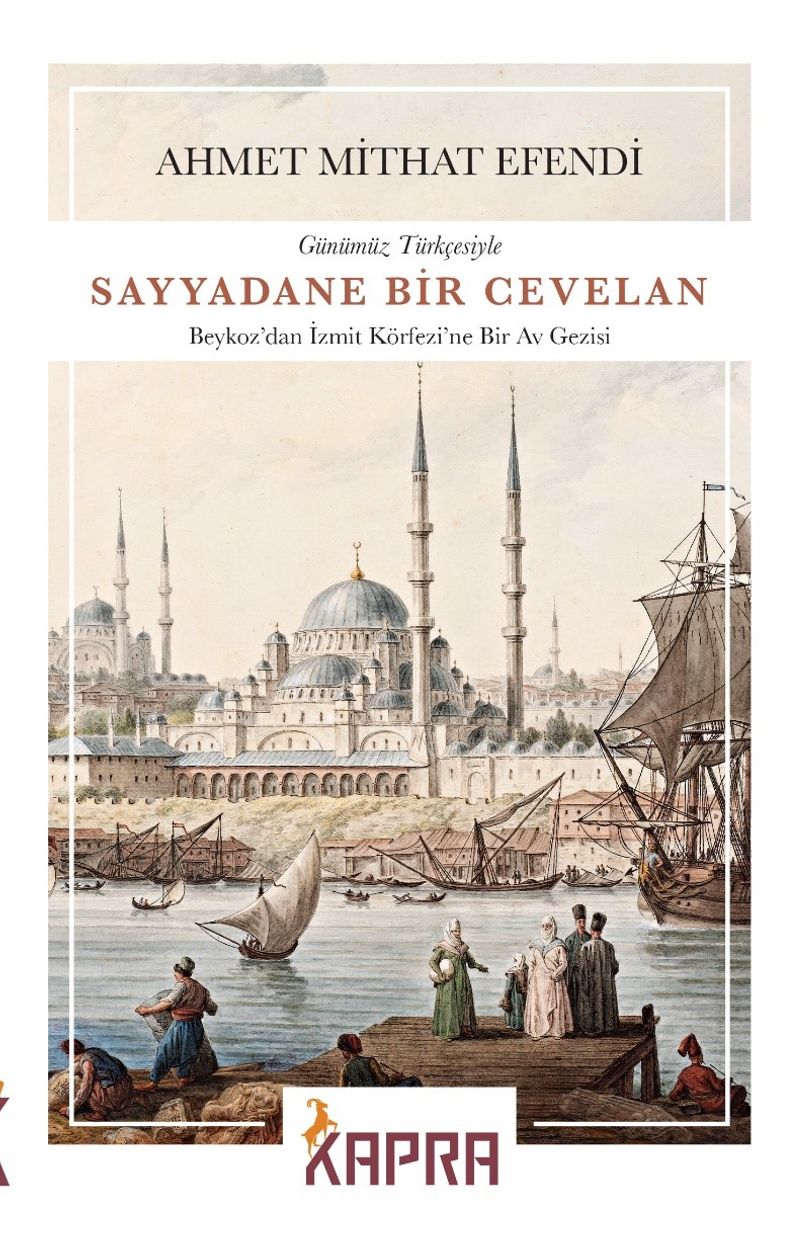 Sayyadane Bir Cevelan Beykoz'dan İzmit Körfezi'ne Bir Av Gezisi (Günümüz Türkçesiyle) kitap kapağı
