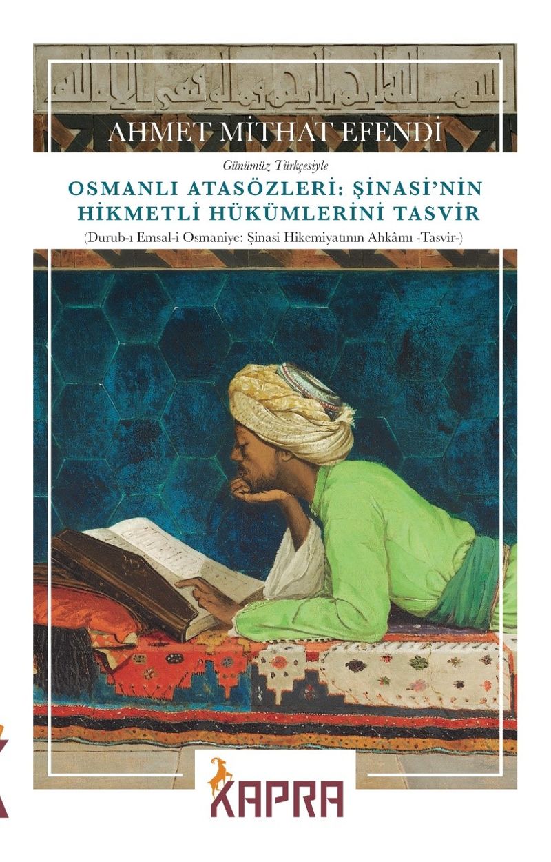 Osmanlı Atasözleri: Şinasi'nin Hikmetli Hükümlerini Tasvir (Durub-ı Emsal-i Osmaniye: Şinasi Hikemiyatının Ahkamı -Tasvir-) (Günümüz Türkçesiyle) kitap kapağı