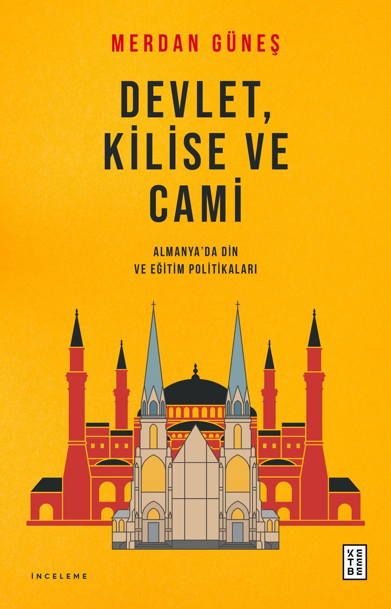 Devlet, Kilise ve Cami Almanya'da Din ve Eğitim Politikaları kitap kapağı