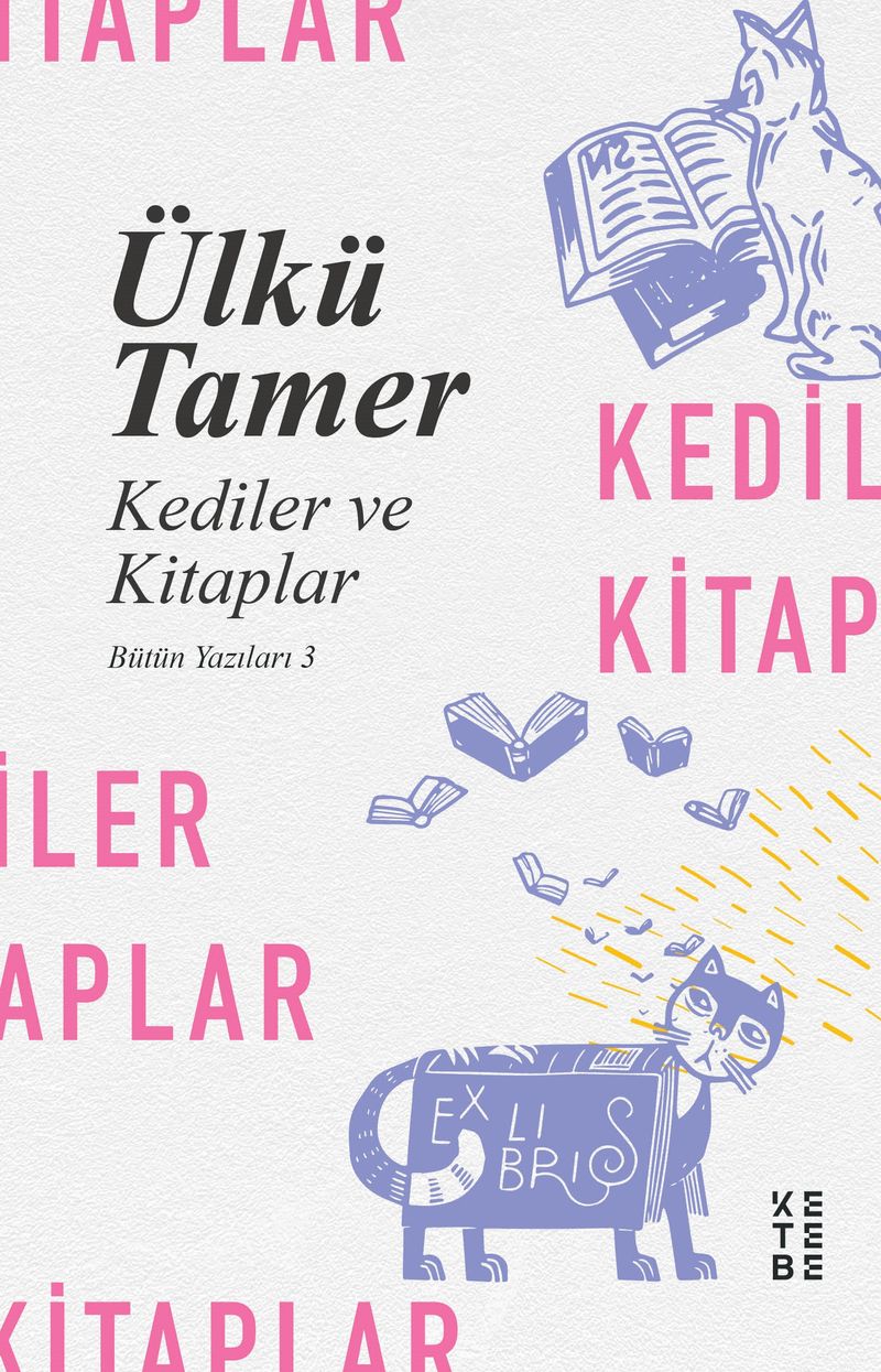 Kediler ve Kitaplar / Bütün Yazıları 3 kitap kapağı