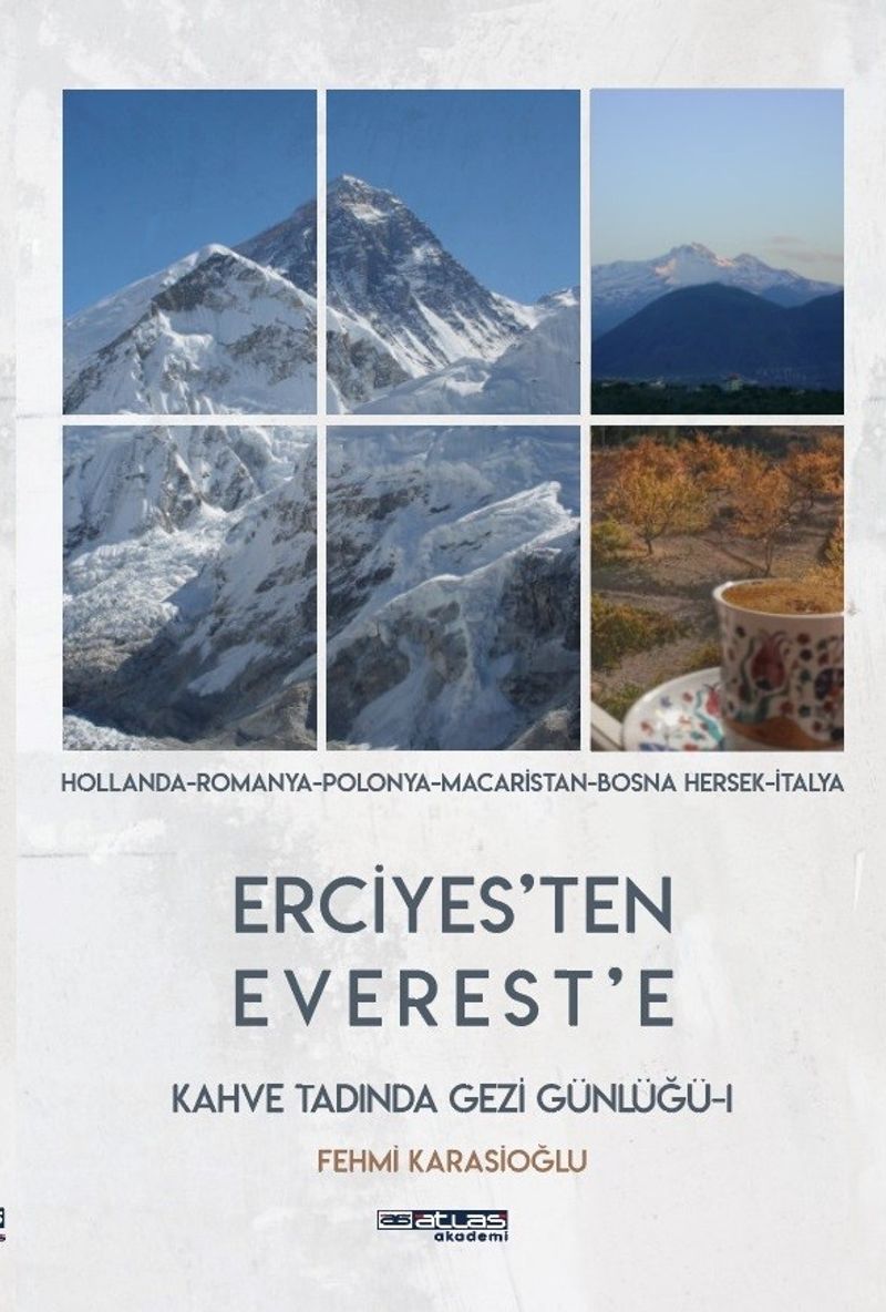 Erciyes'ten Everest'e Kahve Tadında Gezi Günlüğü kitap kapağı