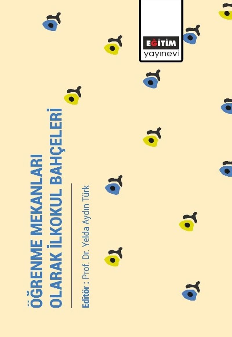 Öğrenme Mekanları Olarak İlkokul Bahçeleri kitap kapağı