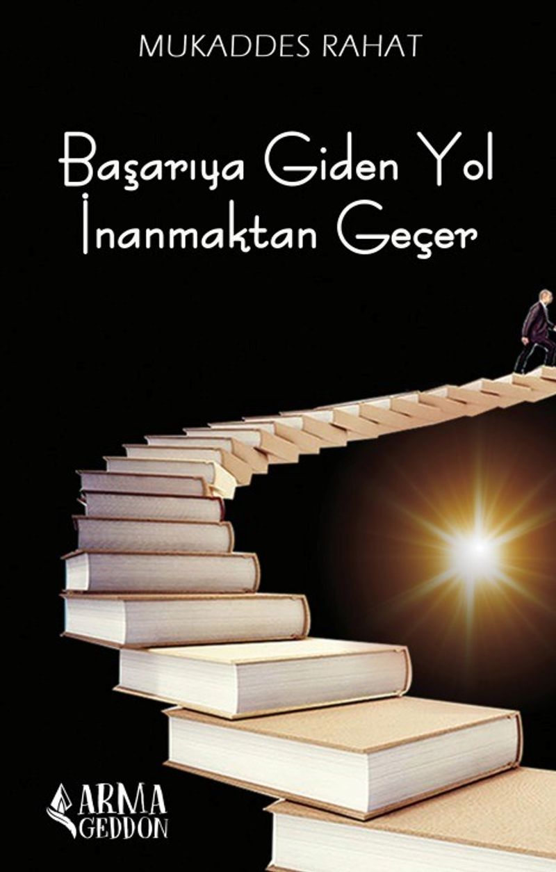 Başarıya Giden Yol İnanmaktan Geçer kitap kapağı