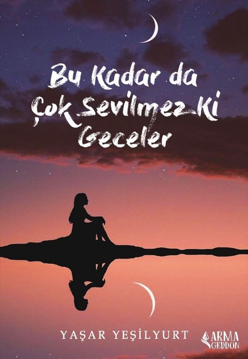 Bu Kadar Da Çok Sevilmez Ki Geceler kitap kapağı