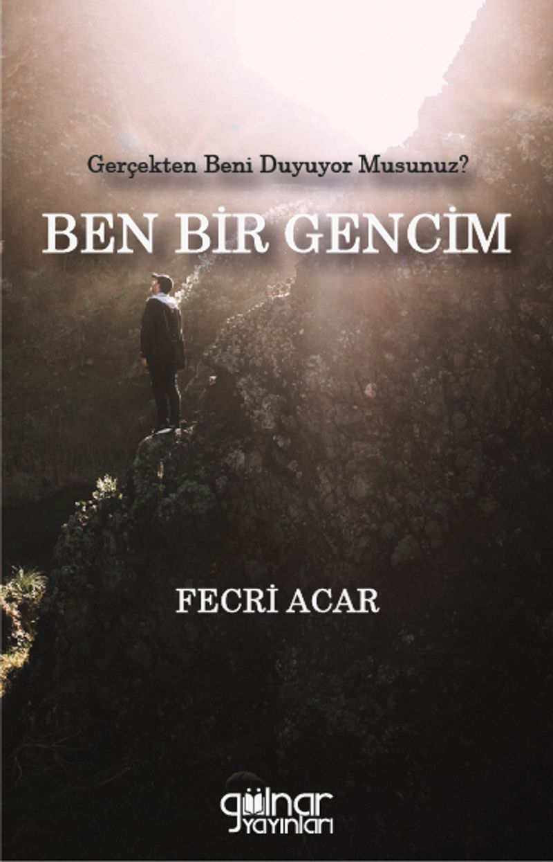 Ben Bir Gencim Gerçekten Beni Duyuyor Musunuz? kitap kapağı