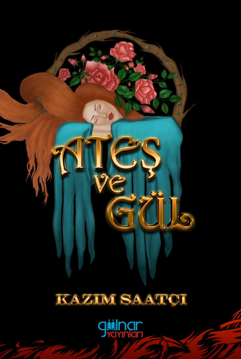 Ateş Ve Gül kitap kapağı