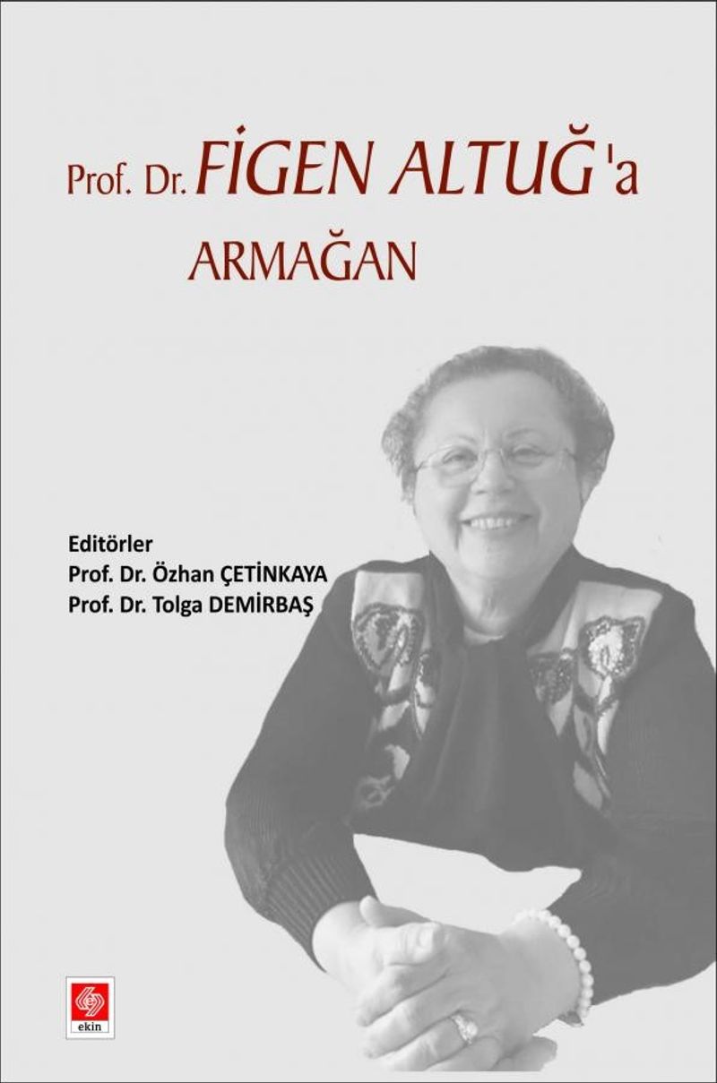Prof.Dr. Figen Altuğ'a Armağan kitap kapağı